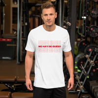 No hay de queso Short-Sleeve Unisex T-Shirt